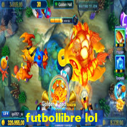 futbollibre lol